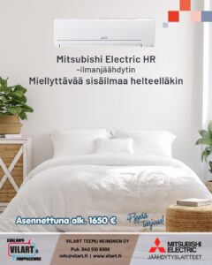 Mitsubishi Electric HR viilentävä ilmalämpöpumppu, paras ratkaisu kesän helteisiin